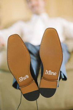she is mine on groom's shoes