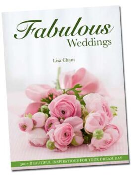 Fabulous Weddings by Lisa Chant