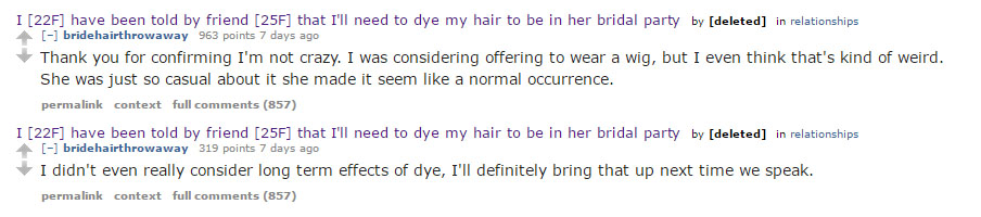Reddit user bridehairthrowaway was shocked that her friend and bride Ella had askded her to dye her hair for the upcoming wedding. Image Reddit