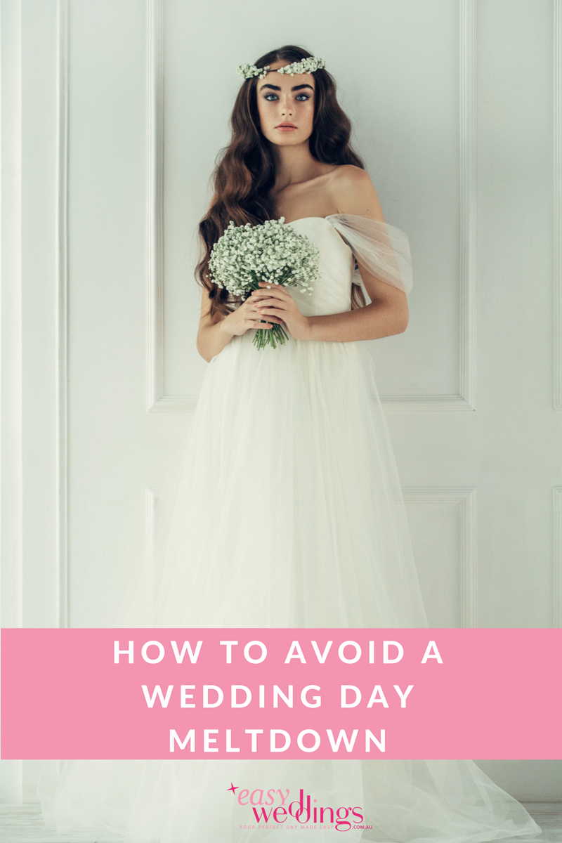 How to avoid a wedding day meltdown | Easy Weddings