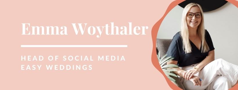 Emma Woythaler Head of Social Media Easy Weddings Webinar
