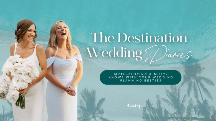 Destination wedding diaries and webinar with Emma and Amelia